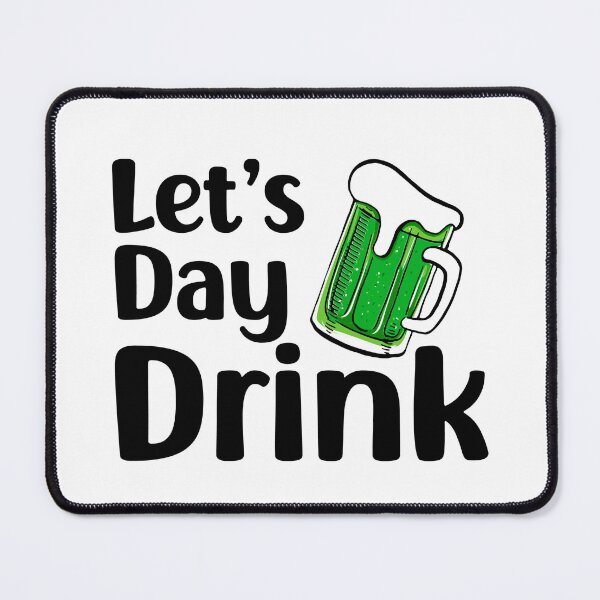 Item preview, Let's Day Drink. Funny St. Patrick's Day , funny drinking quote  designed and sold by DesignHouse07.