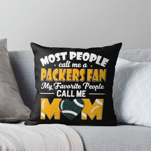 Item preview, Most People Call Me A Packers Fan My Favorite People Call Me Mom designed and sold by TheBabySitters.