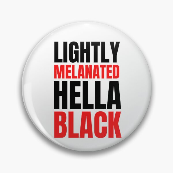 Item preview,  Lightly Melanated Hella Black | Black History Montg | Black Girl Magic designed and sold by chetan786.