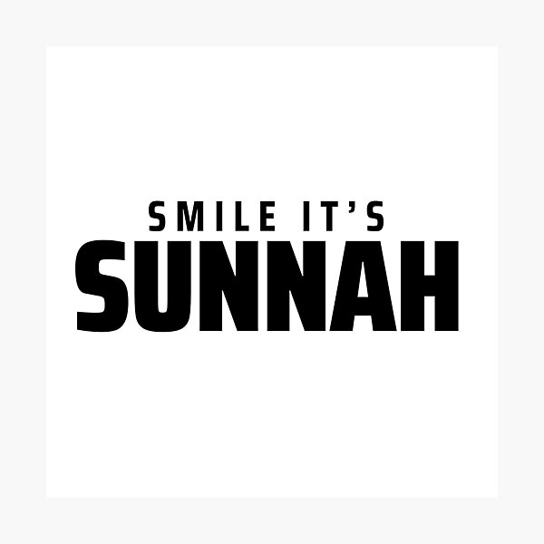 Smile Its Sunnah Islamic Art Quotes Photographic Print For Sale By Efendesign Redbubble 9842