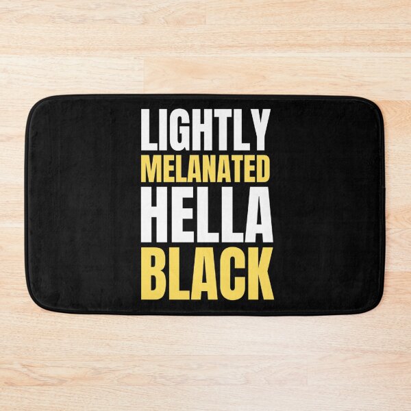 Item preview, Lightly Melanated Hella Black | Black History Month | Black Girl Magic designed and sold by chetan786.