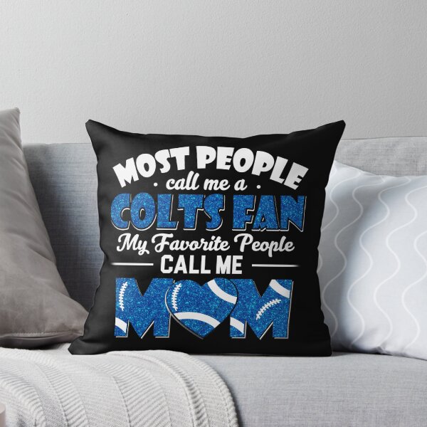 Item preview, La mayoría de la gente me llama fanática de los Colts. Mis personas favoritas me llaman mamá. designed and sold by TheBabySitters.