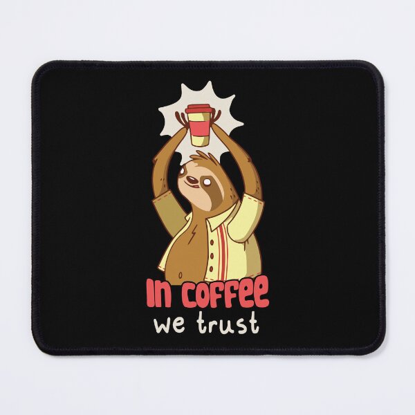 Item preview, In Coffee We Trust designed and sold by MrEddie10.