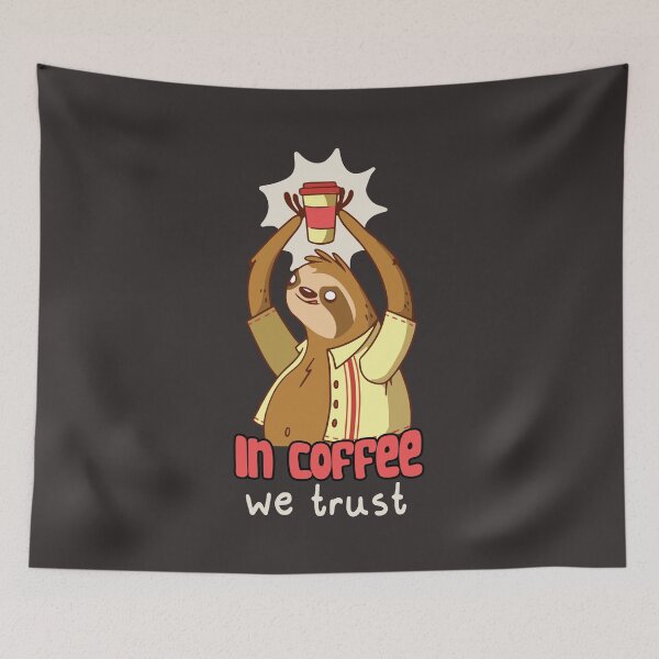 Item preview, In Coffee We Trust designed and sold by MrEddie10.