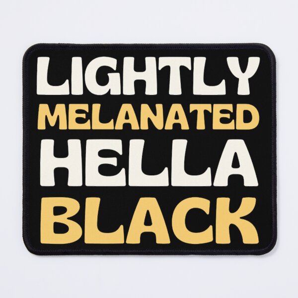 Item preview,  Lightly Melanated Hella Black | Black History Montg | Black Girl Magic designed and sold by chetan786.