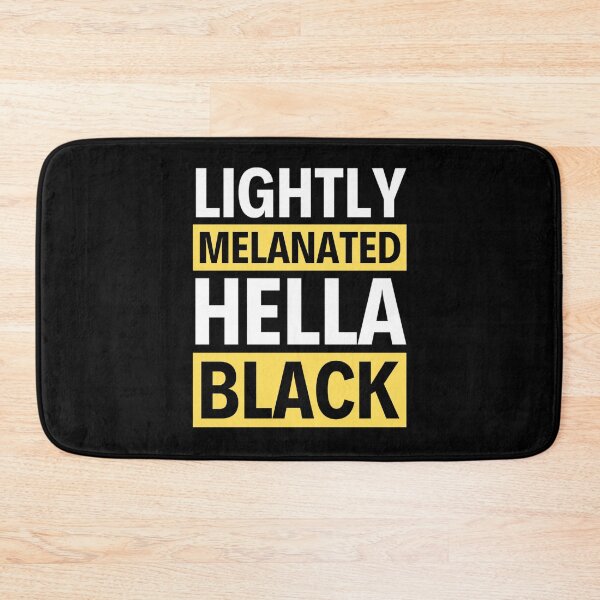 Item preview, Lightly Melanated Hella Black | Black History Month | Black Girl Magic designed and sold by chetan786.