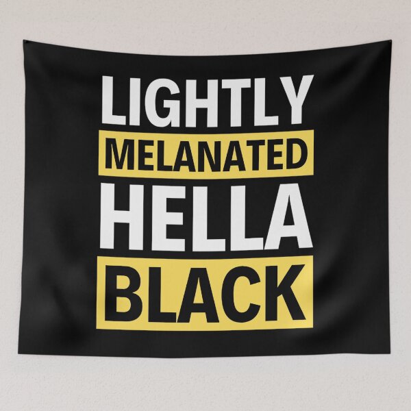 Item preview, Lightly Melanated Hella Black | Black History Month | Black Girl Magic designed and sold by chetan786.