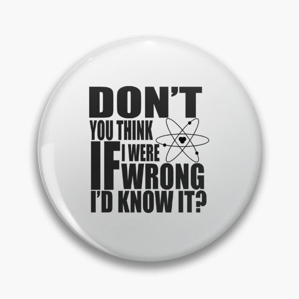 Item preview, Don't You Think If I Were Wrong I'd Know It?| Perfect Gift designed and sold by zellajoh.
