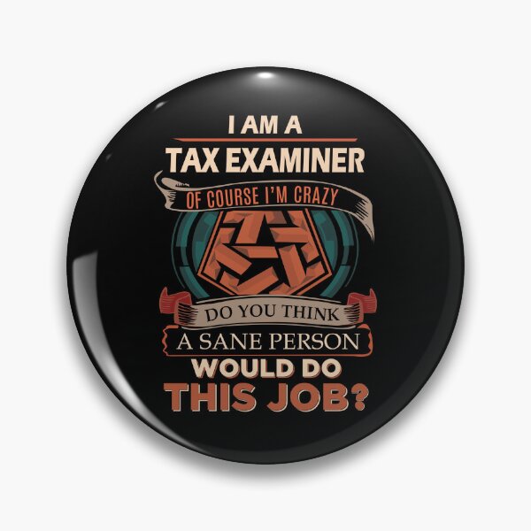 Item preview, Tax Examiner T Shirt - Sane Person Job Gift Item Tee designed and sold by vonnie38uo.
