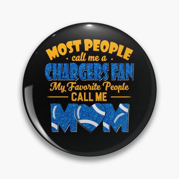 Item preview, Most People Call Me A Chargers Fan My Favorite People Call Me Mom designed and sold by TheBabySitters.