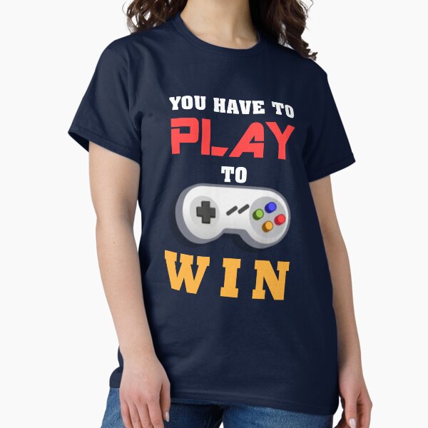 Item preview, You Have To Play To Win designed and sold by lmcvinco.