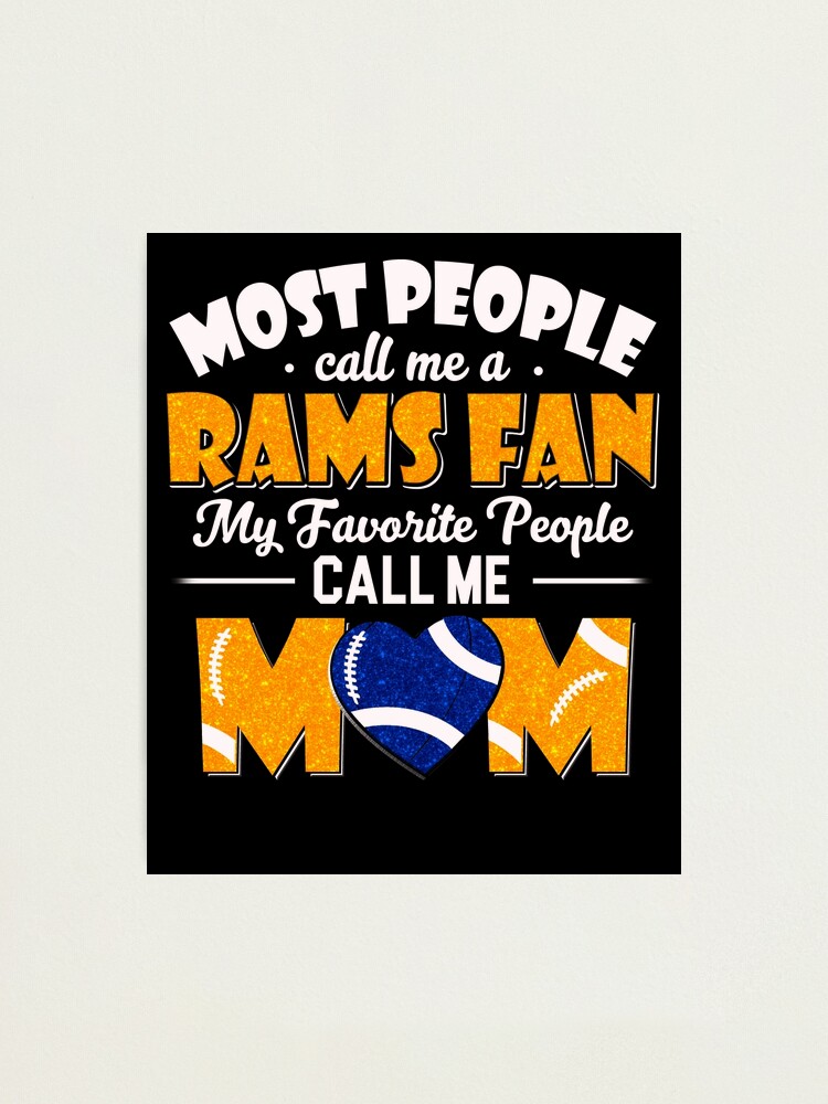 Most People Call Me Los Angeles Rams Fan Football Mom Youth T-Shirt 