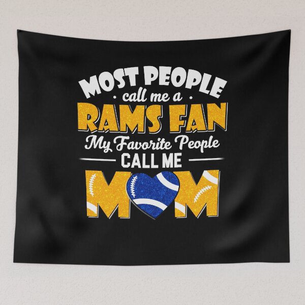 Item preview, La mayoría de la gente me llama fanático de los Rams Mis personas favoritas me llaman mamá designed and sold by TheBabySitters.