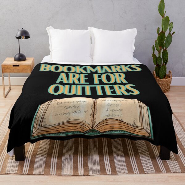 Item preview, Bookmarks Are For Quitters, Book Lover designed and sold by Constant Readers.