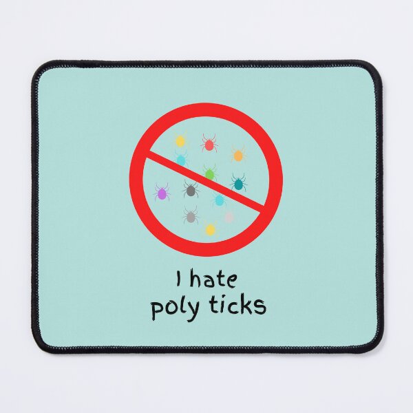 Item preview, I hate poly ticks designed and sold by dreamerv3.