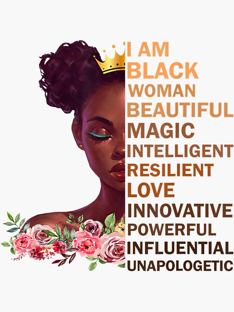 Black History Month Educated Melanin I Am Black Woman Sticker For