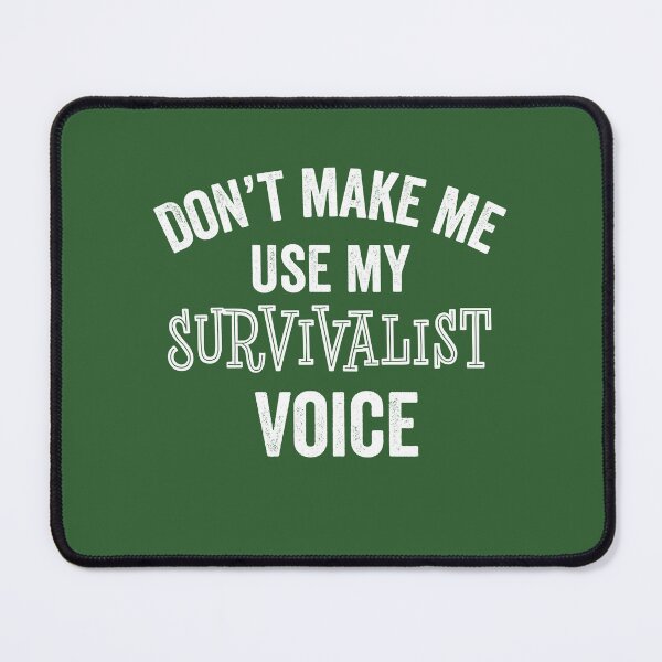 Item preview, Funny Survivalist Voice Prepper Outdoors Camper Gift designed and sold by carlhunt99.