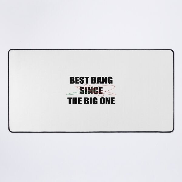 Item preview, Best Bang Since the Big One| Perfect Gift designed and sold by zellajoh.