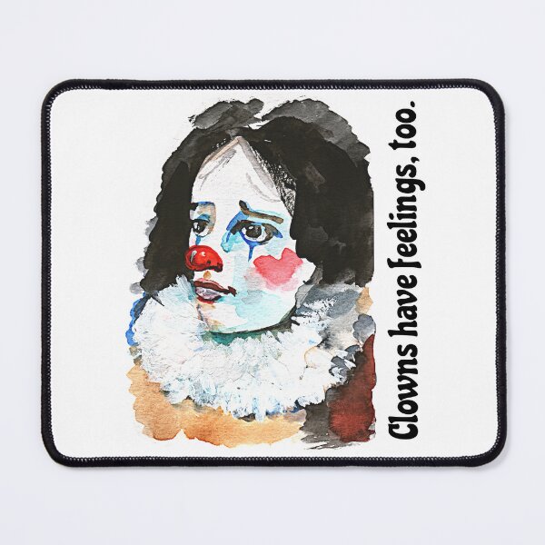 Item preview, Clowns Have Feelings Too Sad Clown Clowncore Circuscore  designed and sold by PirateAvocado.