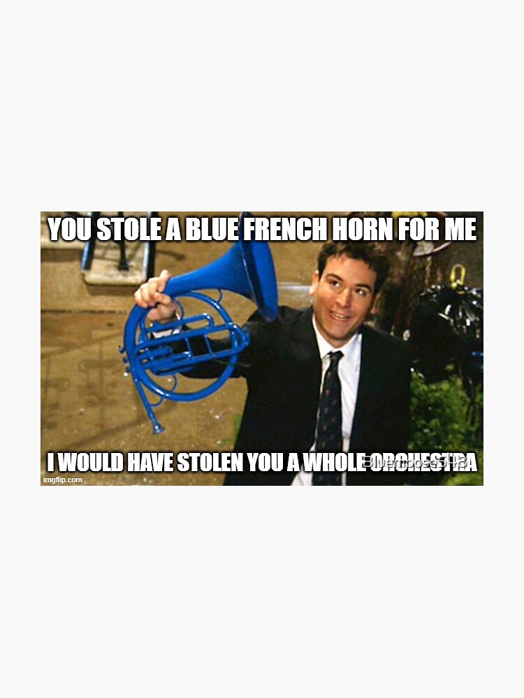 "Ted Mosby Blue French Horn" Sticker by Bluemoose548 Redbubble