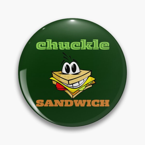 Item preview, Funny Chuckle Sandwich Meme designed and sold by RandomDel.