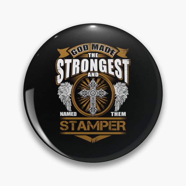Item preview, Stamper Name T Shirt - God Found Strongest And Named Them Stamper Gift Item Tee designed and sold by sallyanney.