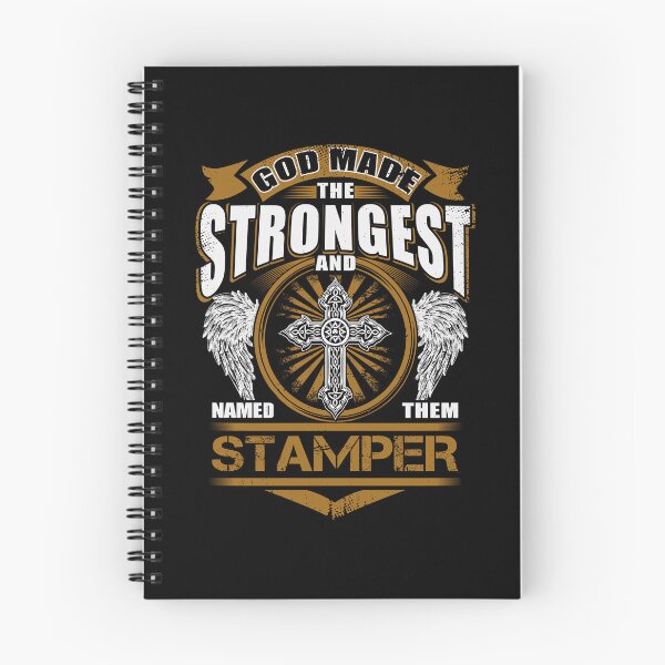 Item preview, Stamper Name T Shirt - God Found Strongest And Named Them Stamper Gift Item Tee designed and sold by sallyanney.