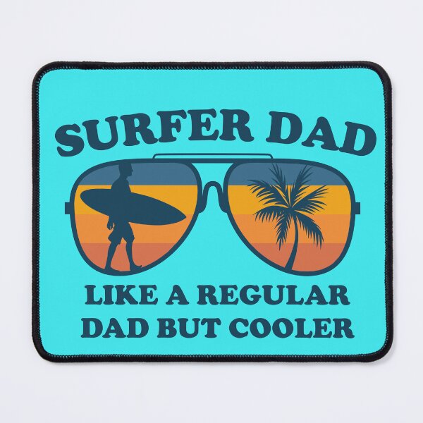 Item preview, Surfer Dad, Like A Regular Dad But Cooler designed and sold by zenbition.
