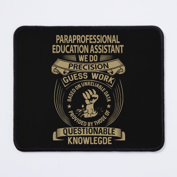Item preview, Paraprofessional Education Assistant T Shirt - We Do Precision Job Gift Item Tee designed and sold by smueller39.