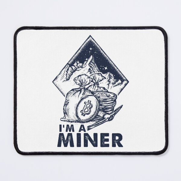 Item preview, I Am A Bitcoin Crypto Miner designed and sold by skeierleber4327.