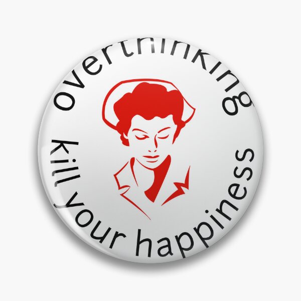 Item preview, Over thinking kill your happiness  designed and sold by Naushad786.