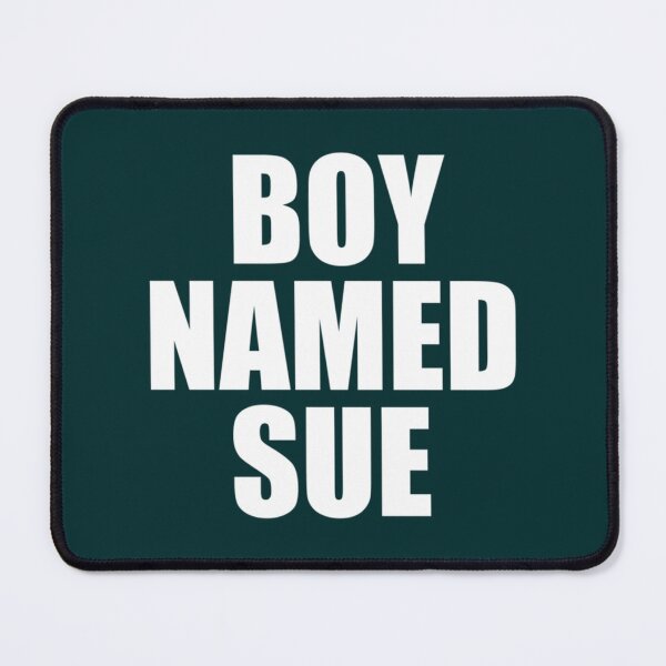 Item preview, Boy Named Sue     designed and sold by YCelso.