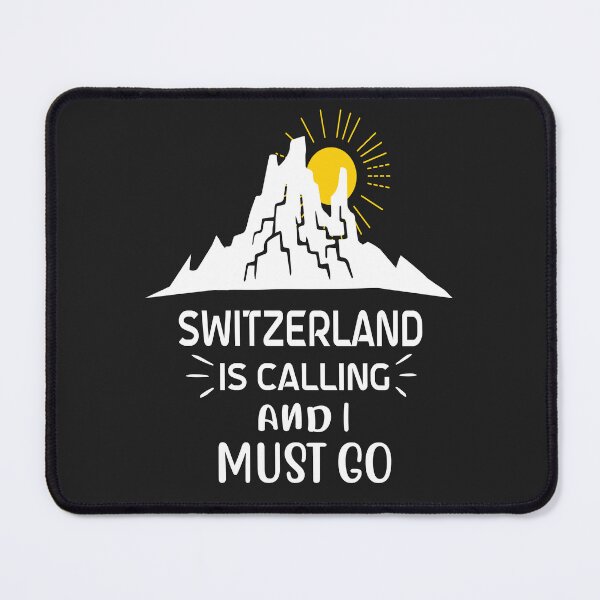 Item preview, Switzerland is Calling and I Must Go Funny Swiss designed and sold by Nepaz-Designs.