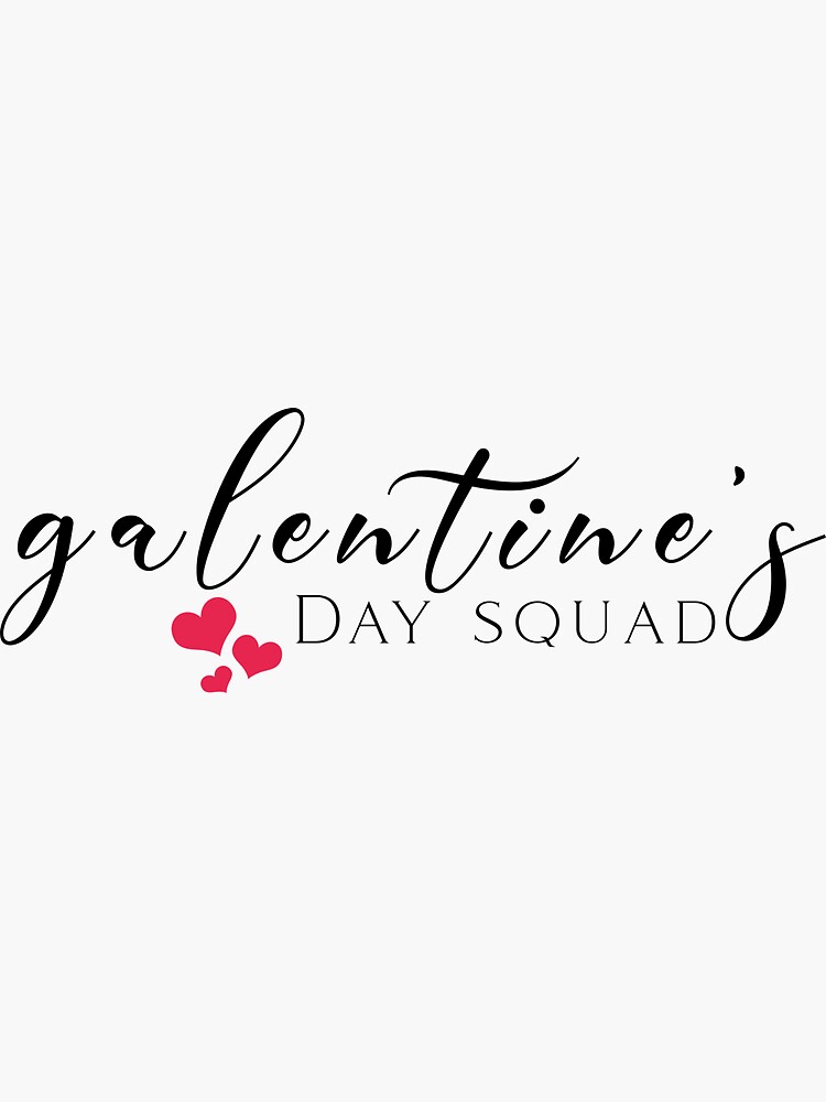 "Galentine's Day Squad Designs 1" Sticker for Sale by NanamiOdera