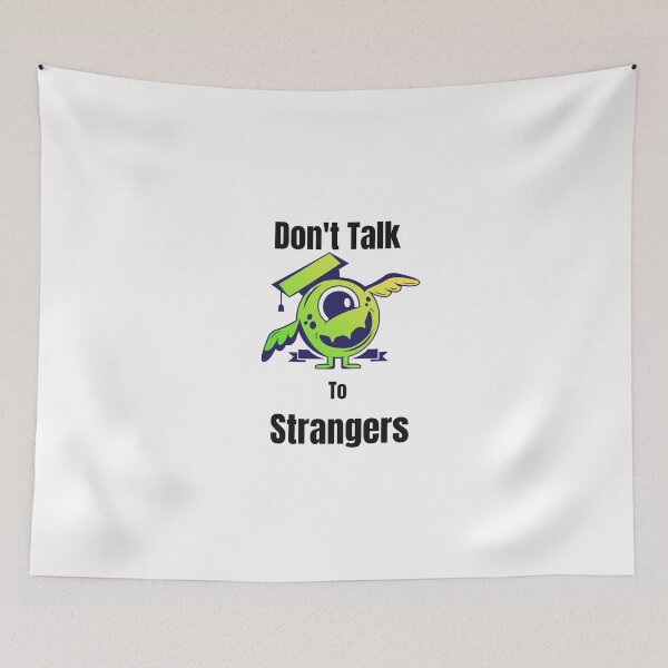 Item preview, Don't Talk to Strangers Funny designed and sold by samfromsamuel ⭐⭐⭐⭐⭐.