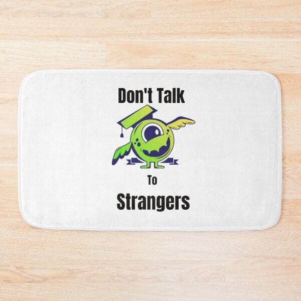 Item preview, Don't Talk to Strangers Funny designed and sold by samfromsamuel ⭐⭐⭐⭐⭐.