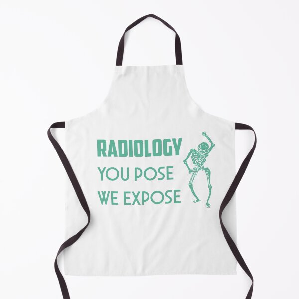 Item preview, Radiology - radiologist - You pose we expose - radiology designed and sold by CattlettArt.