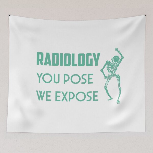 Item preview, Radiology - radiologist - You pose we expose - radiology designed and sold by CattlettArt.
