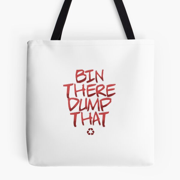 Item preview, Bin there Dump that Design for a Garbagetruck Driver designed and sold by sebastian3210.