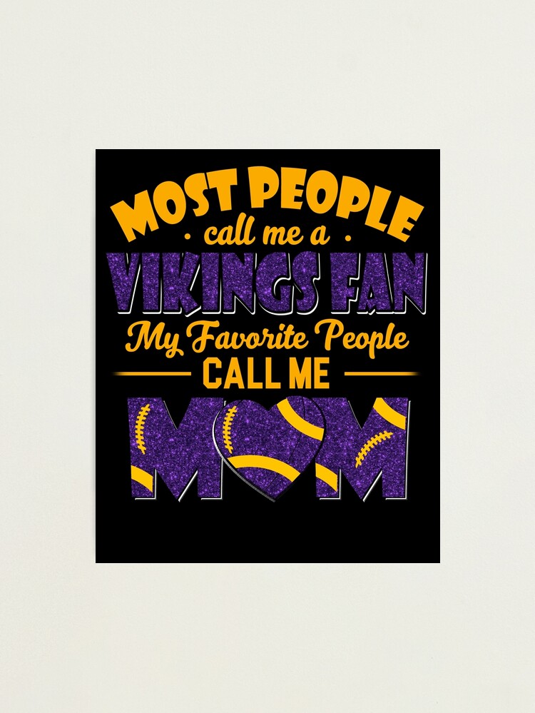 Most People Call Me Minnesota Vikings Fan Football Mom Women's T-Shirt 