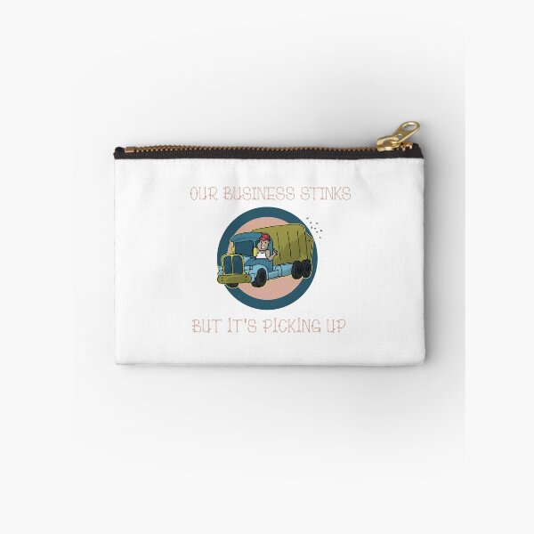 Item preview, Our Busines Stinks but Pick up Design designed and sold by sebastian3210.