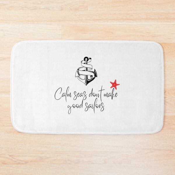 Item preview, Calm seas don't make good sailors designed and sold by shanesil.