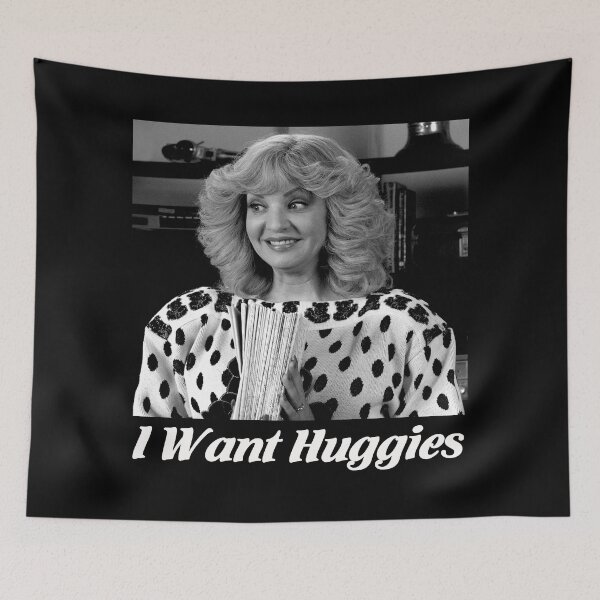 Item preview, Beverly Goldberg character i want huggies designed and sold by MaryMill010.