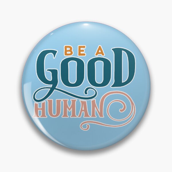 Item preview, Be a good human quote designed and sold by Astralia.