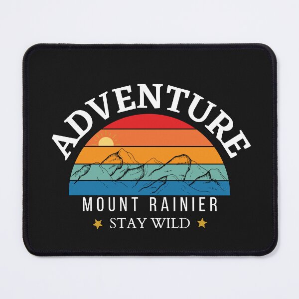 Item preview, Adventure Mount Rainer Stay Wild designed and sold by Naeshastore.