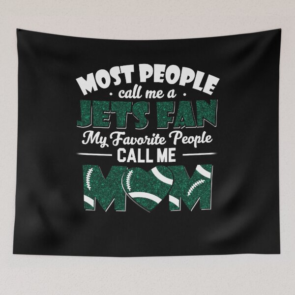 Item preview, Most People Call Me A Jets Fan My Favorite People Call Me Mom designed and sold by TheBabySitters.