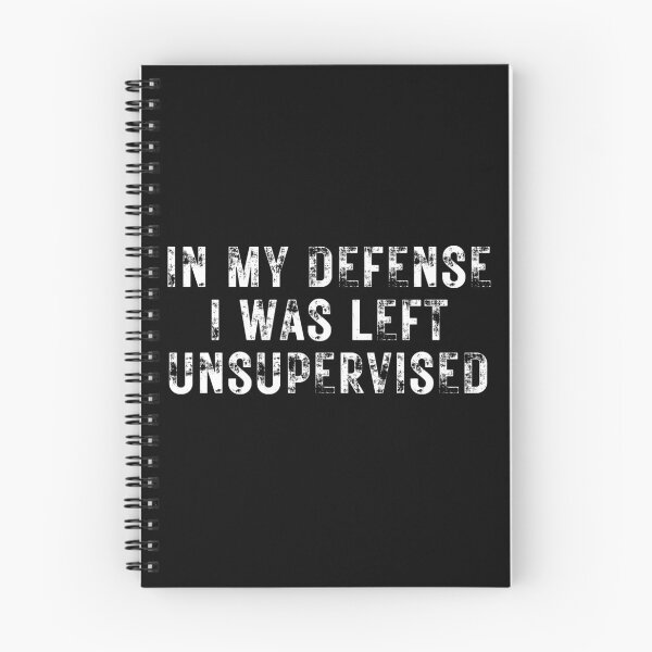Item preview, Vintage In My Defense I was Left Unsupervised Typography  designed and sold by X-Trends.