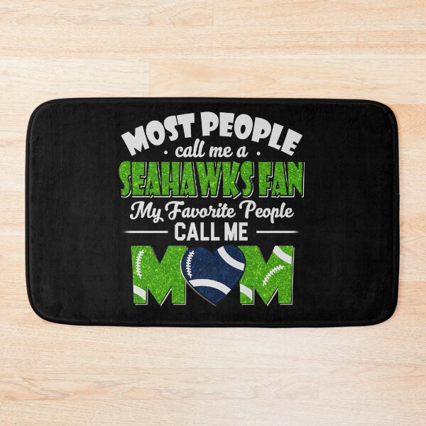 Item preview, Most People Call Me A Seahawks Fan My Favorite People Call Me Mom designed and sold by TheBabySitters.