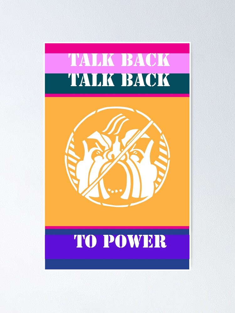 Alternate view of Talk Back to Power Poster