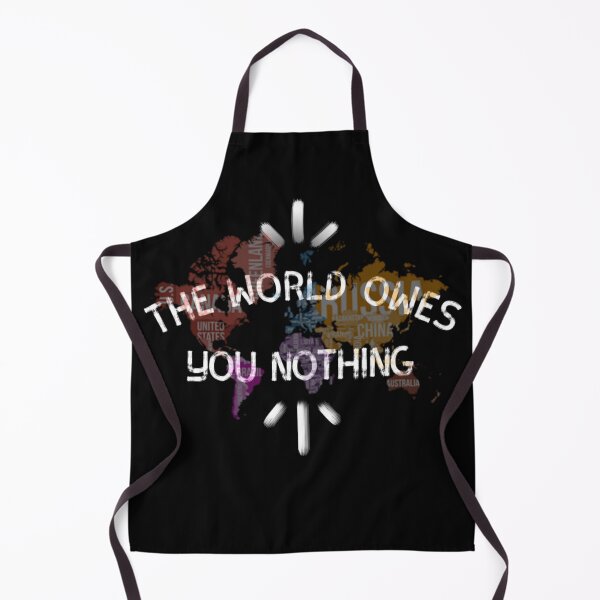 Item preview, The World Owes You Nothing designed and sold by diva-design.